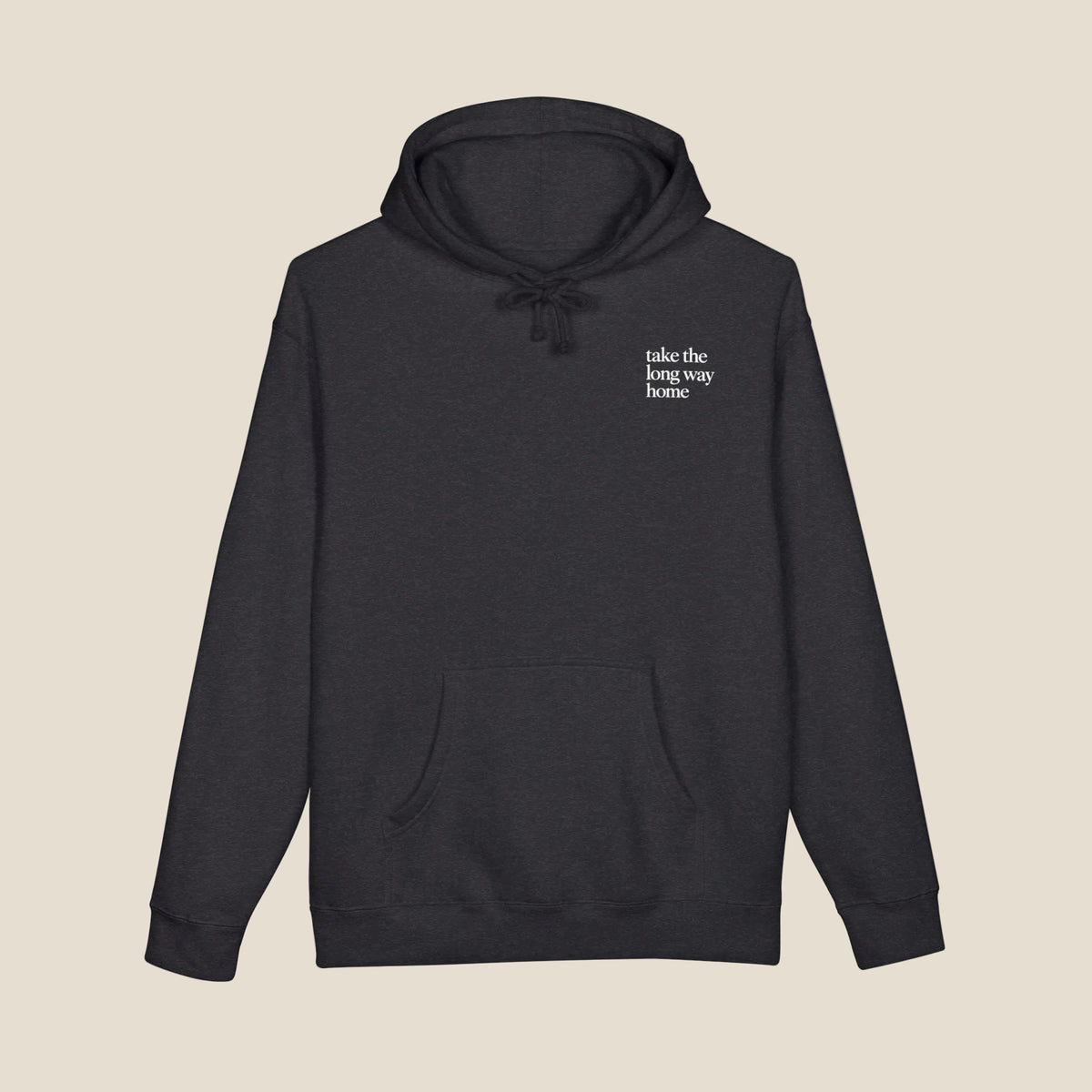 Take The Long Way Home Hoodie
