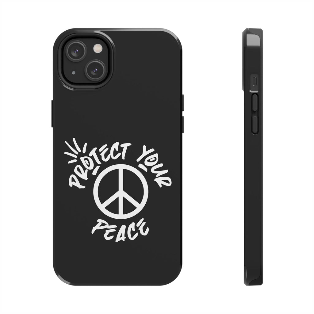 Protect Your Peace Tough Phone Cases