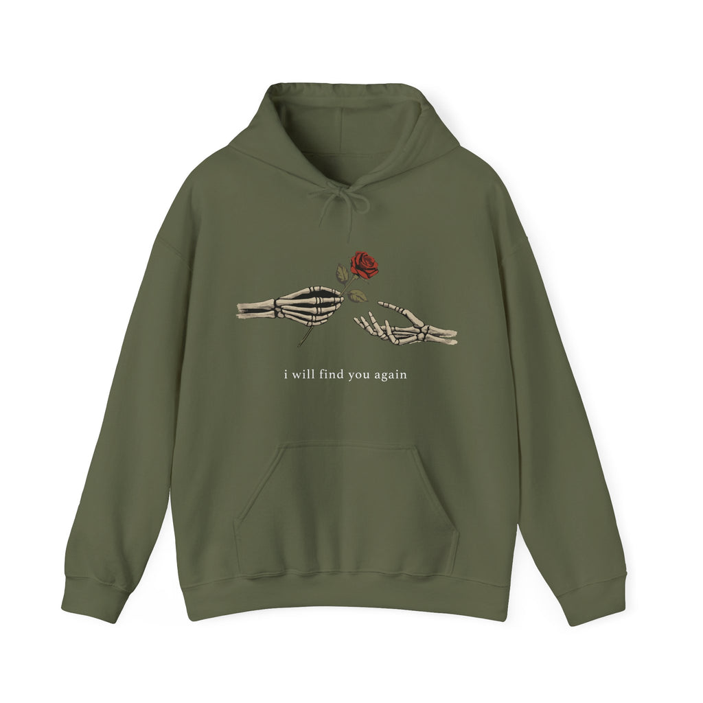 I Will Find You Again Hoodie