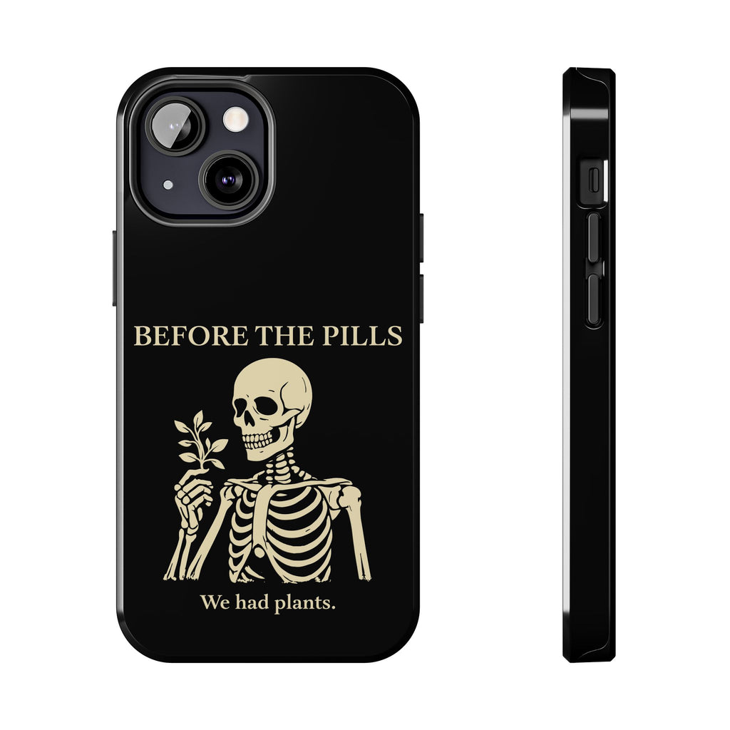 Before The Pills Phone Cases