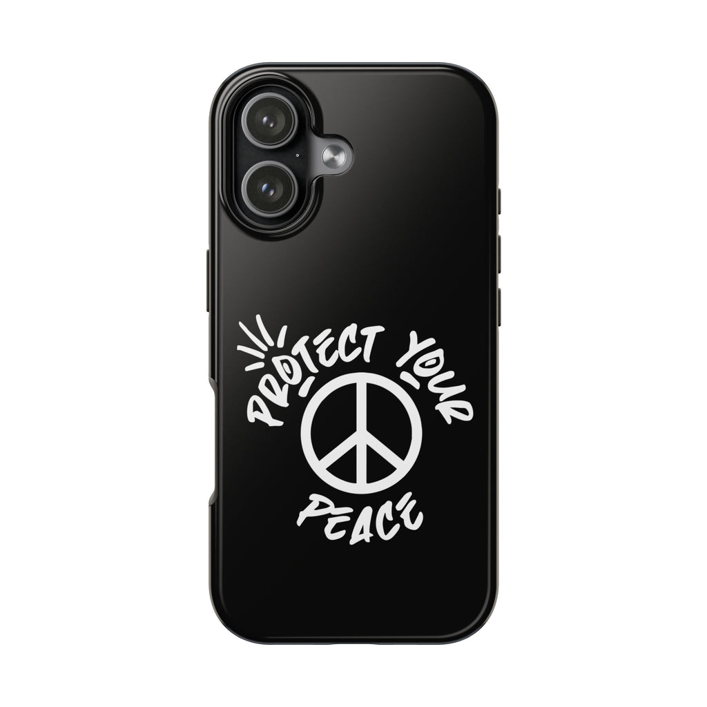 Protect Your Peace Tough Phone Cases