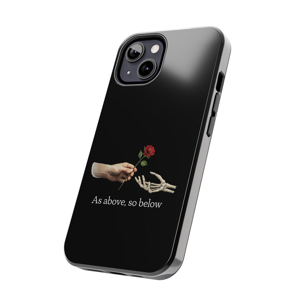As Above, So Below Phone Cases