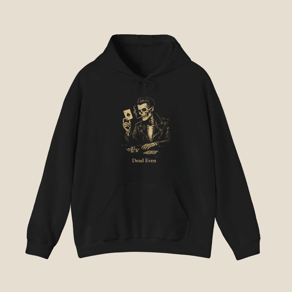 Dead Even Hoodie