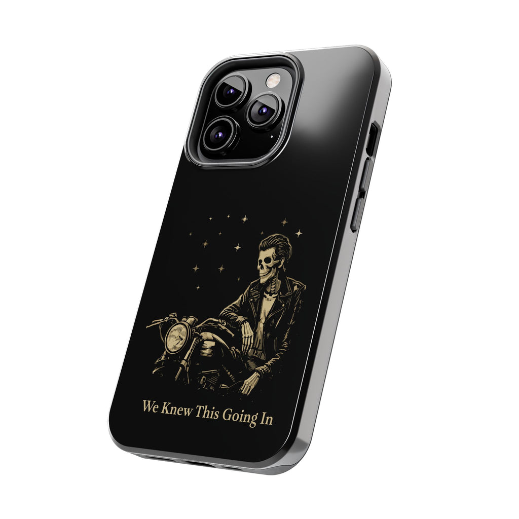 We Knew This Going In Phone Cases