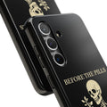Before The Pills Phone Case