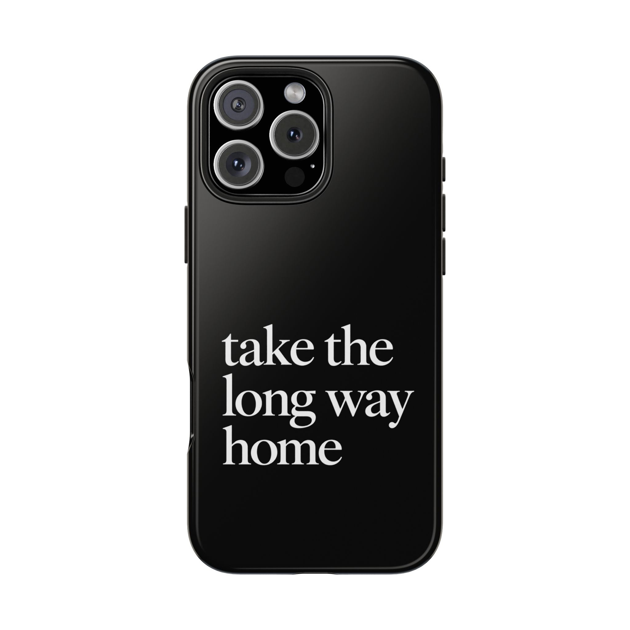Take The Long Way Home Phone Case