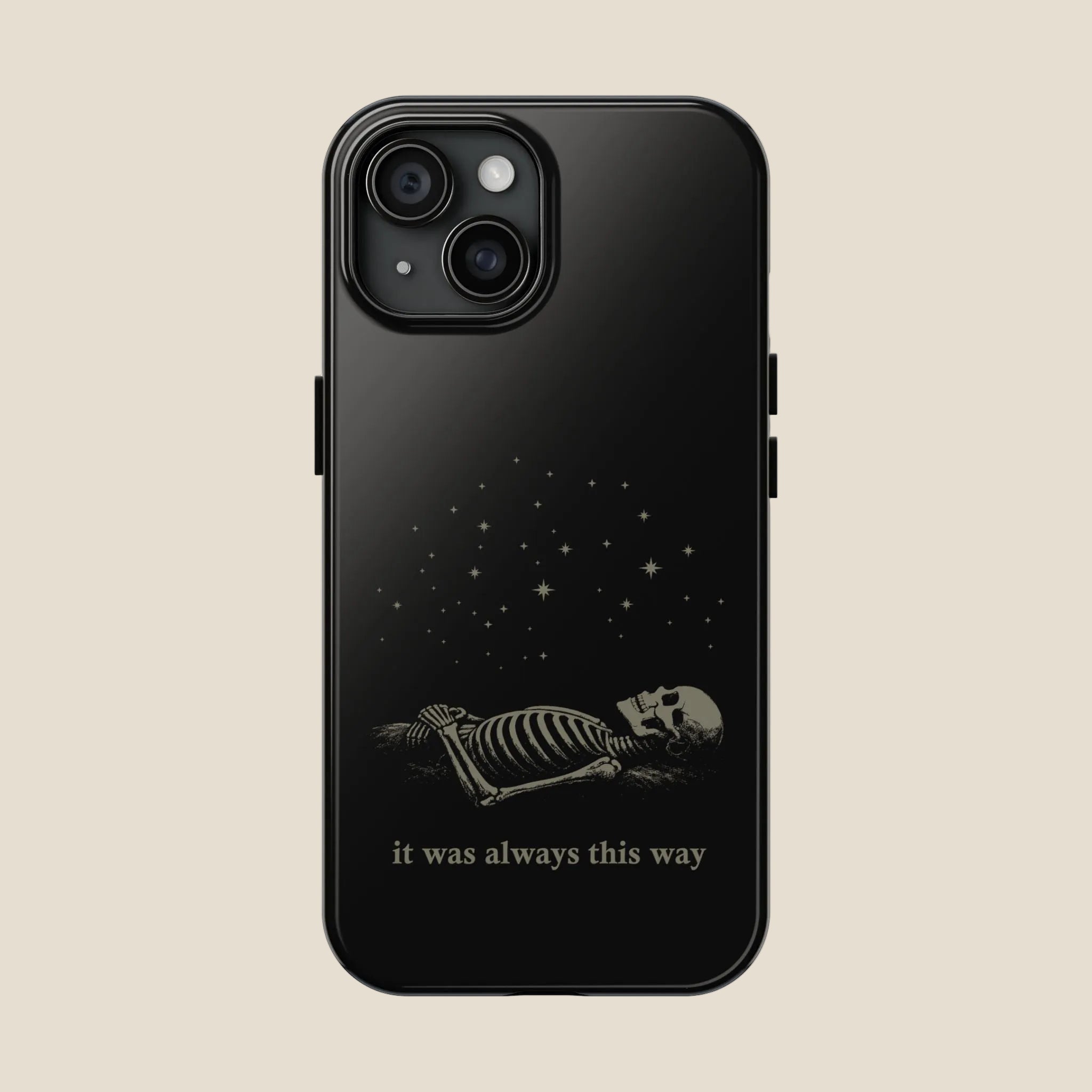 It Was Always This Way Tough Phone Cases