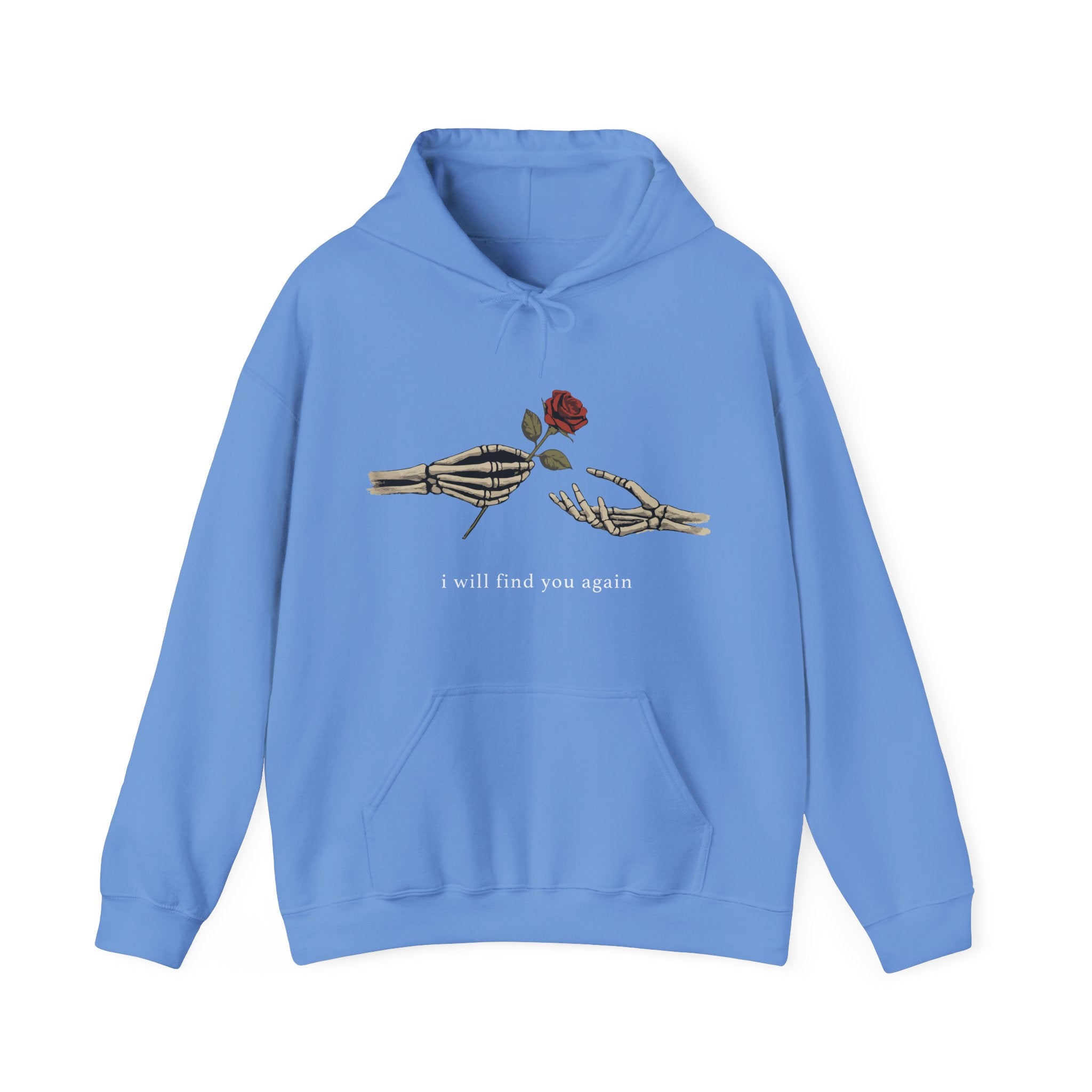 I Will Find You Again Hoodie