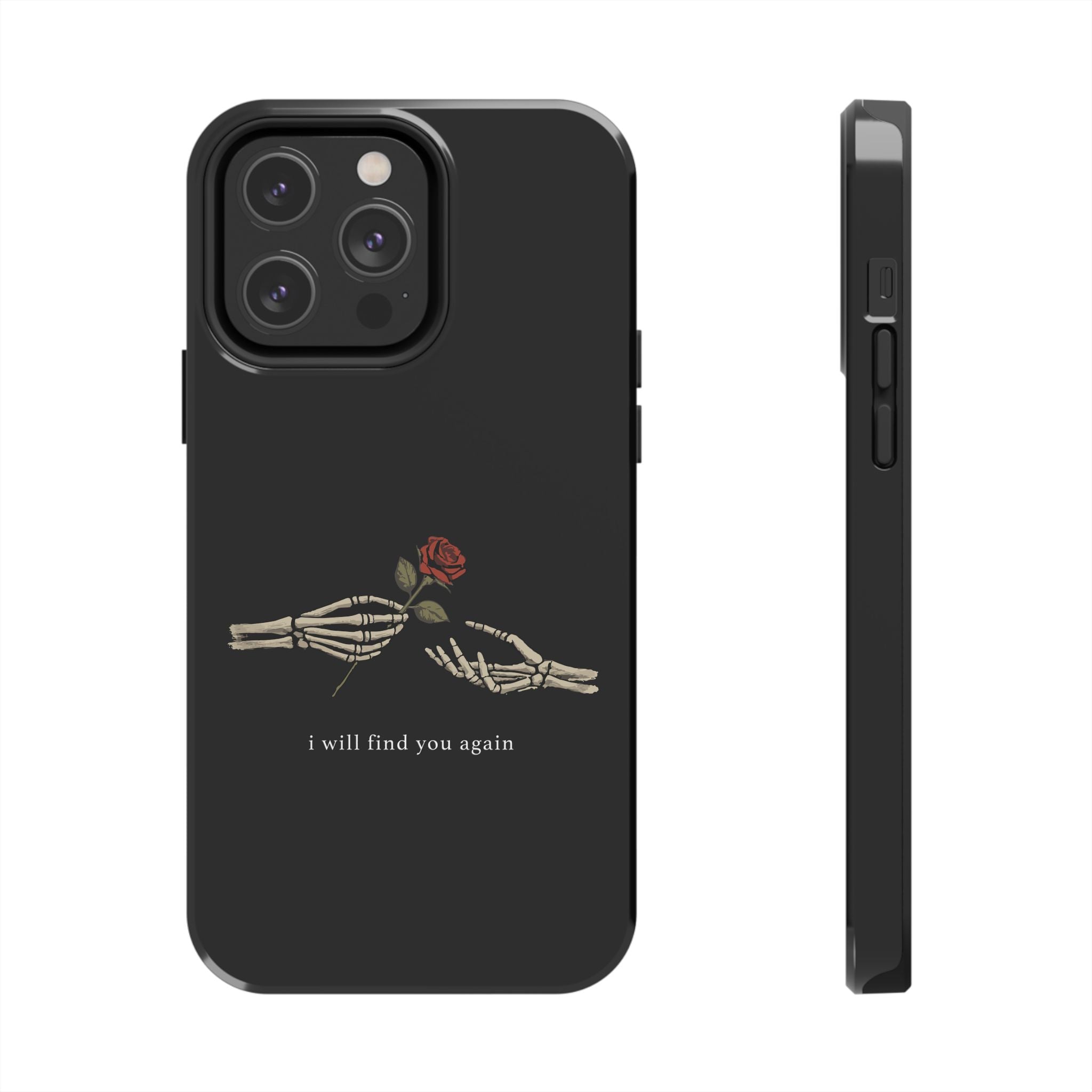 I Will Find You Again Phone Cases