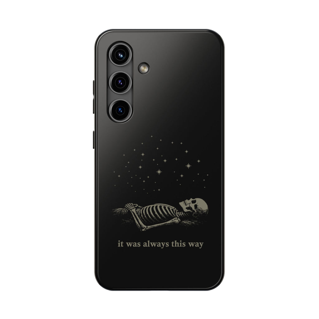 It Was Always This Way Tough Phone Cases