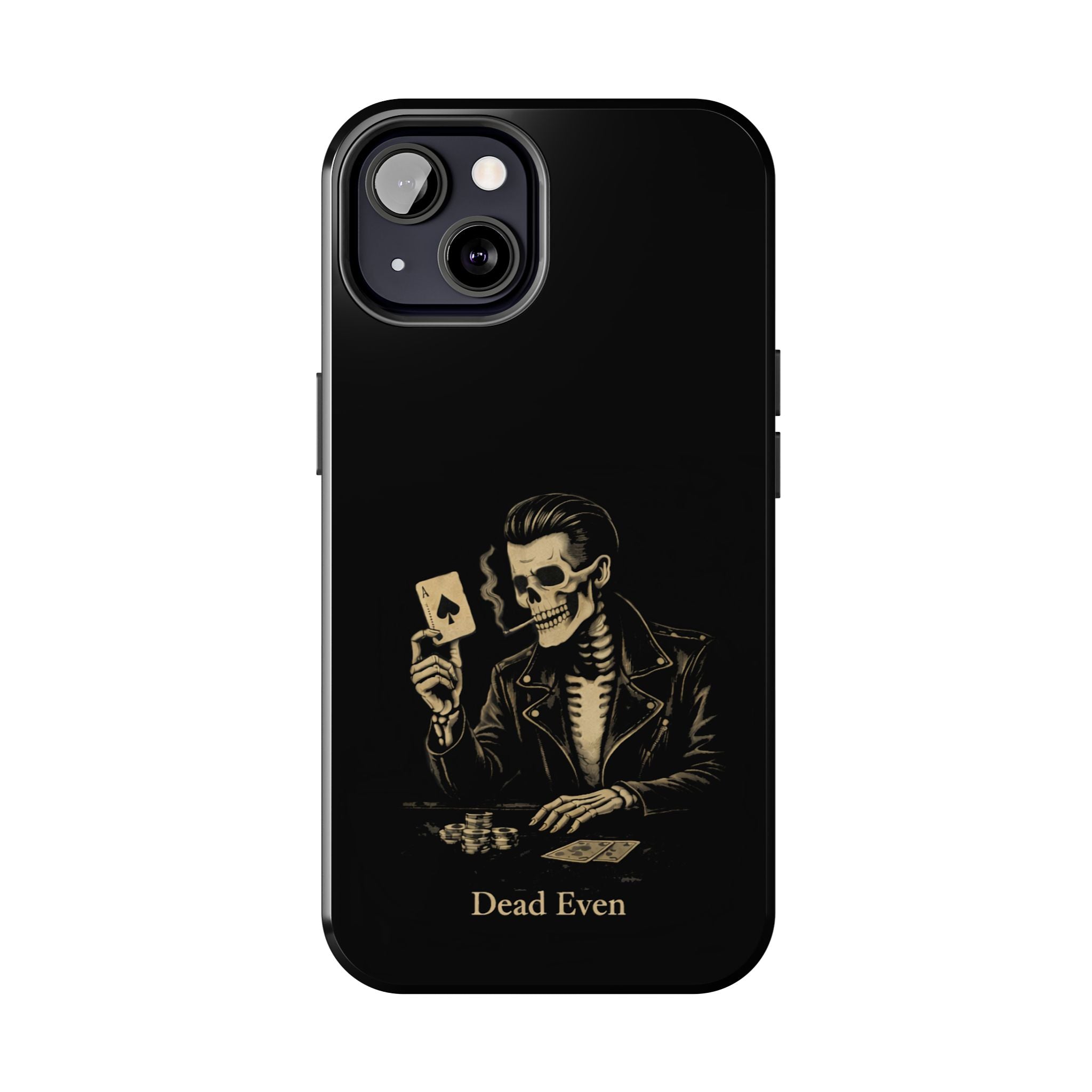 Dead Even Phone Cases