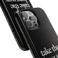 Take The Long Way Home Phone Case