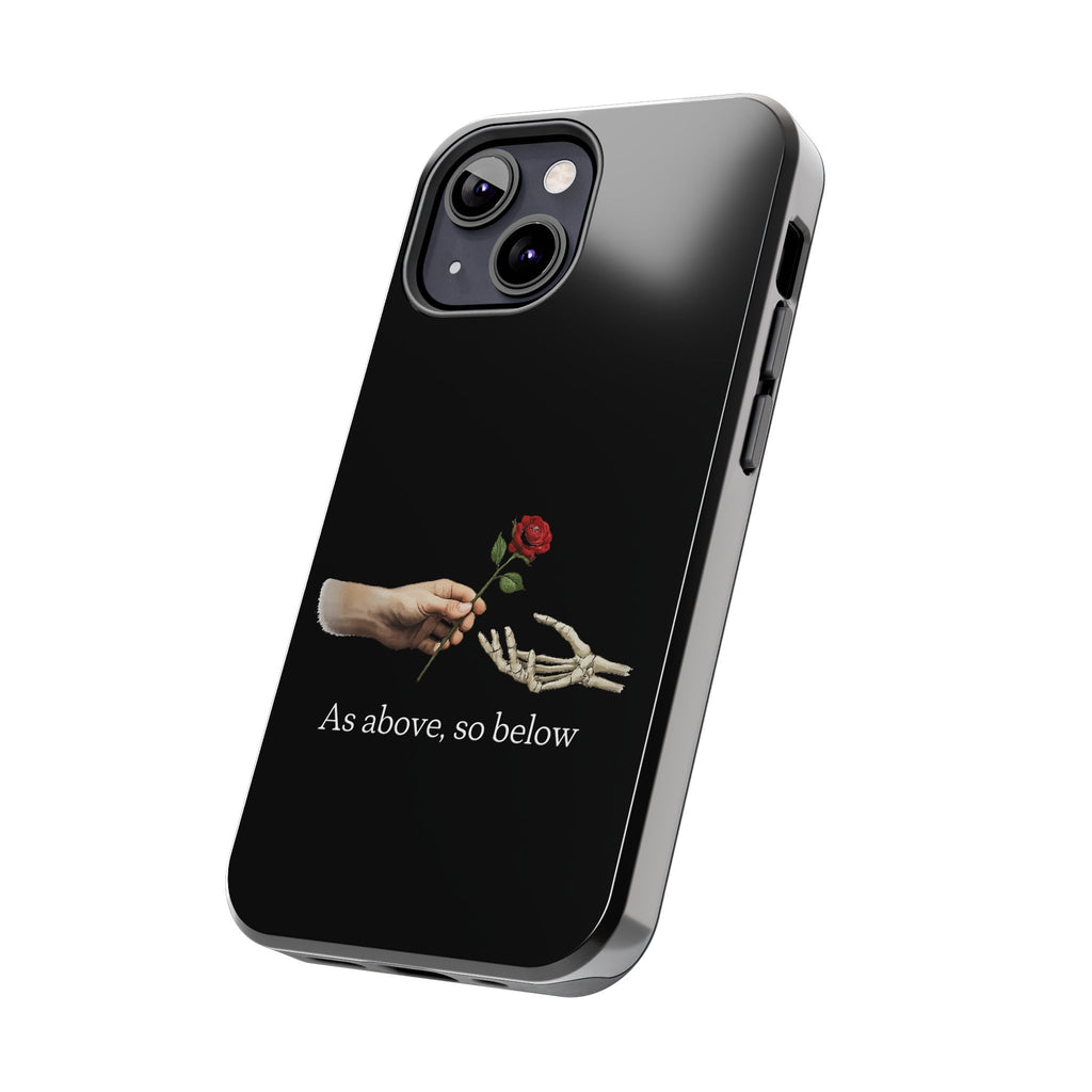 As Above, So Below Phone Cases