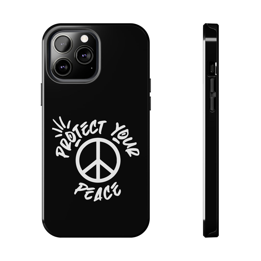Protect Your Peace Tough Phone Cases