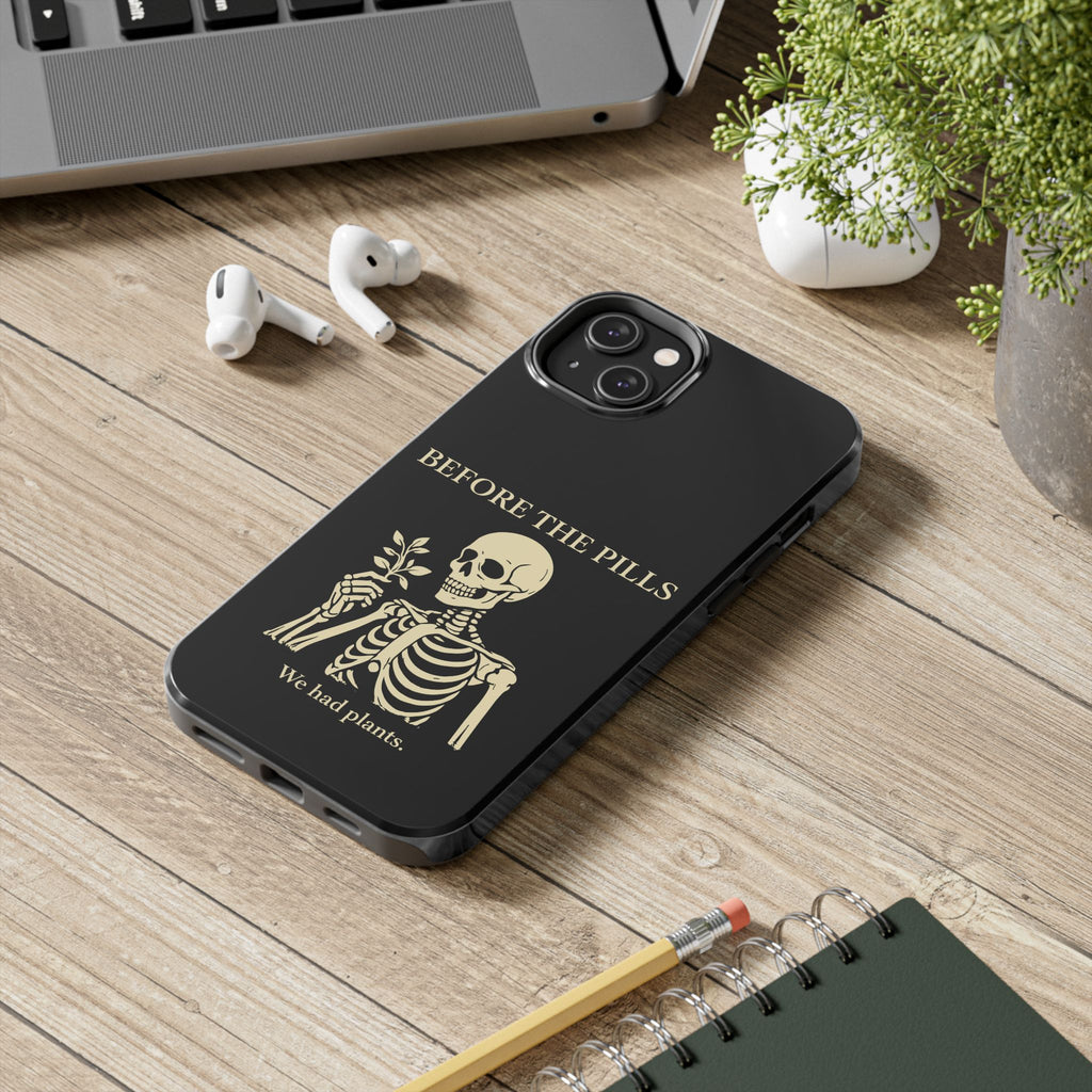 Before The Pills Phone Cases