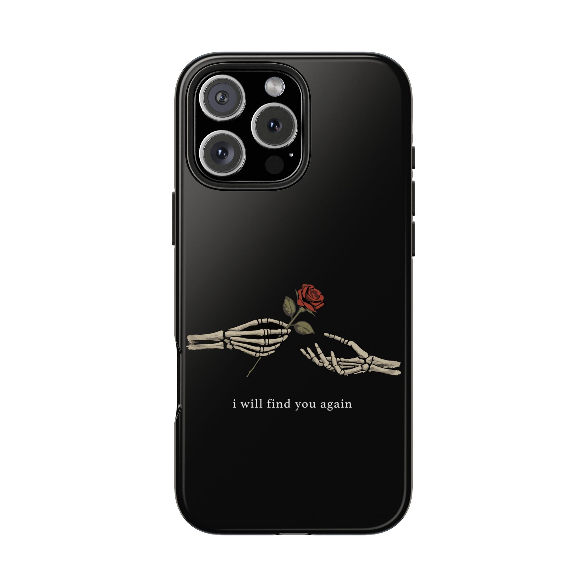 I Will Find You Again Phone Cases
