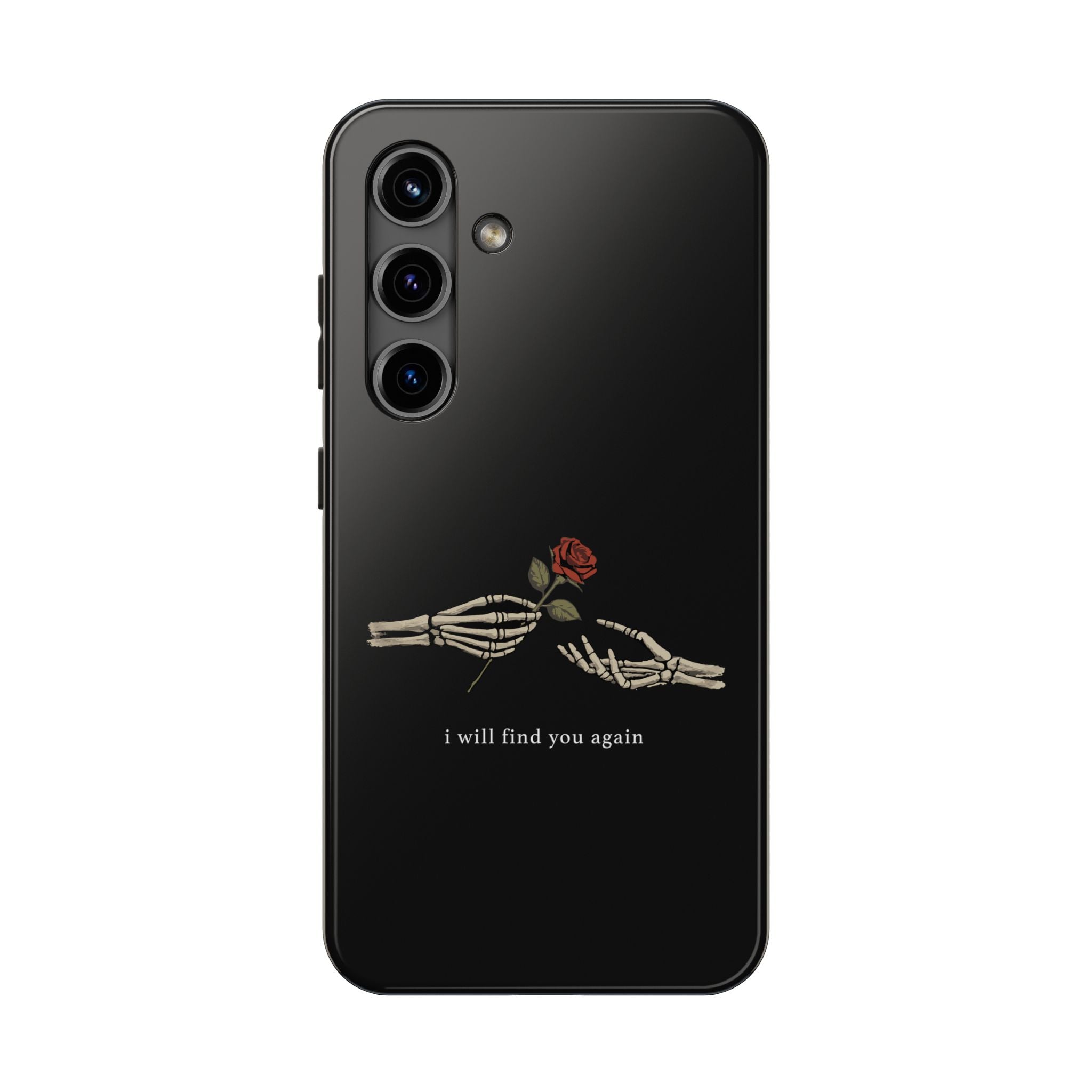 I Will Find You Again Phone Cases