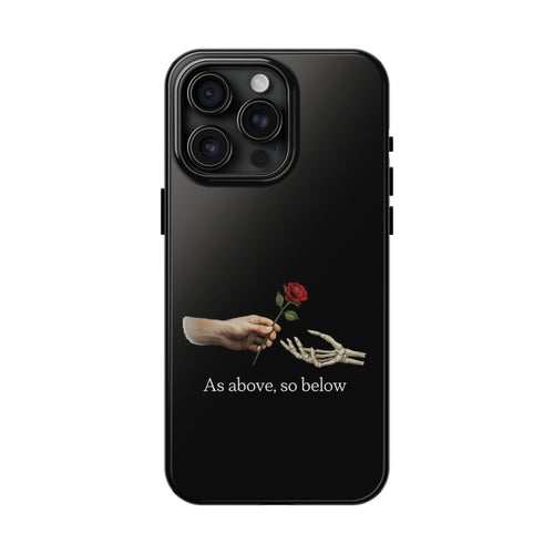 As Above, So Below Phone Cases