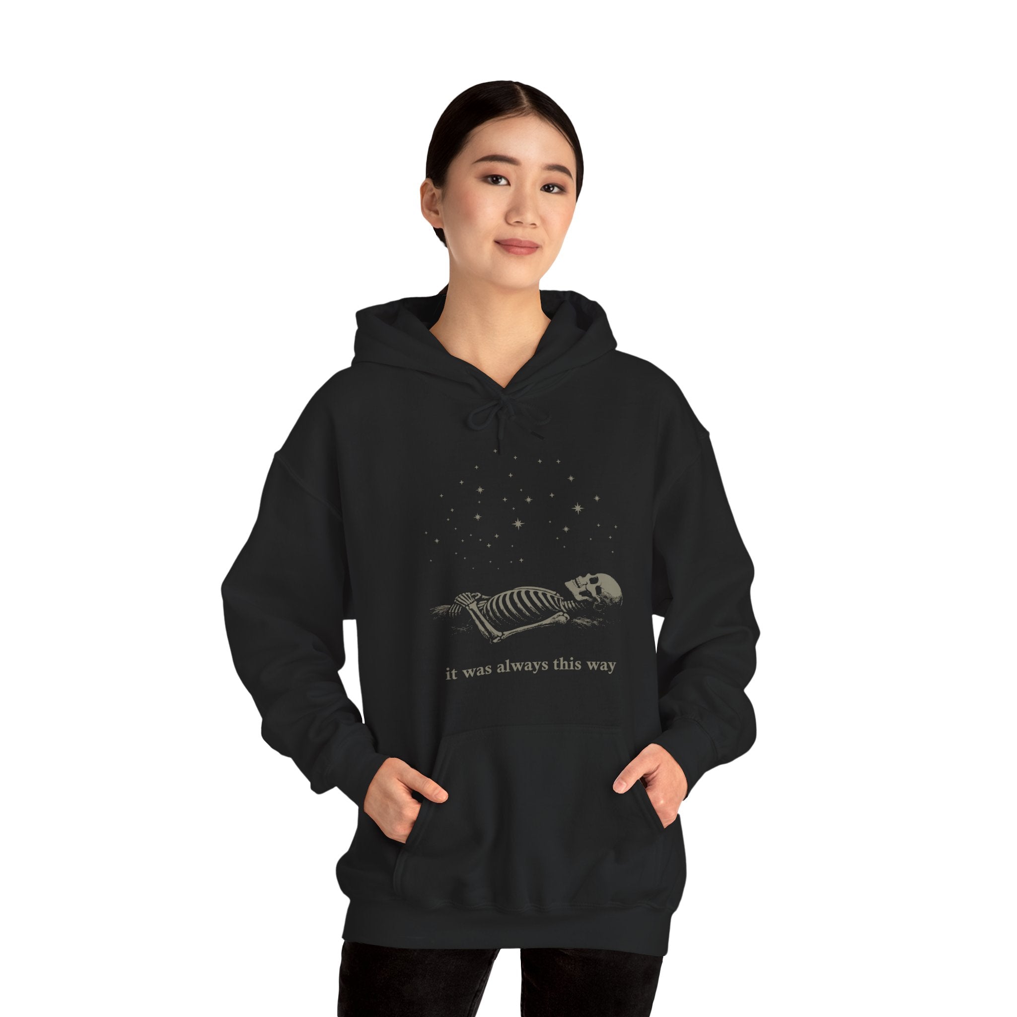 It Was Always This Way Hoodie
