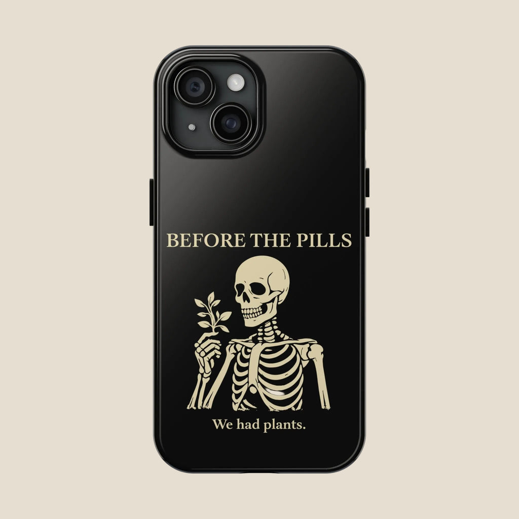 Before The Pills Phone Cases