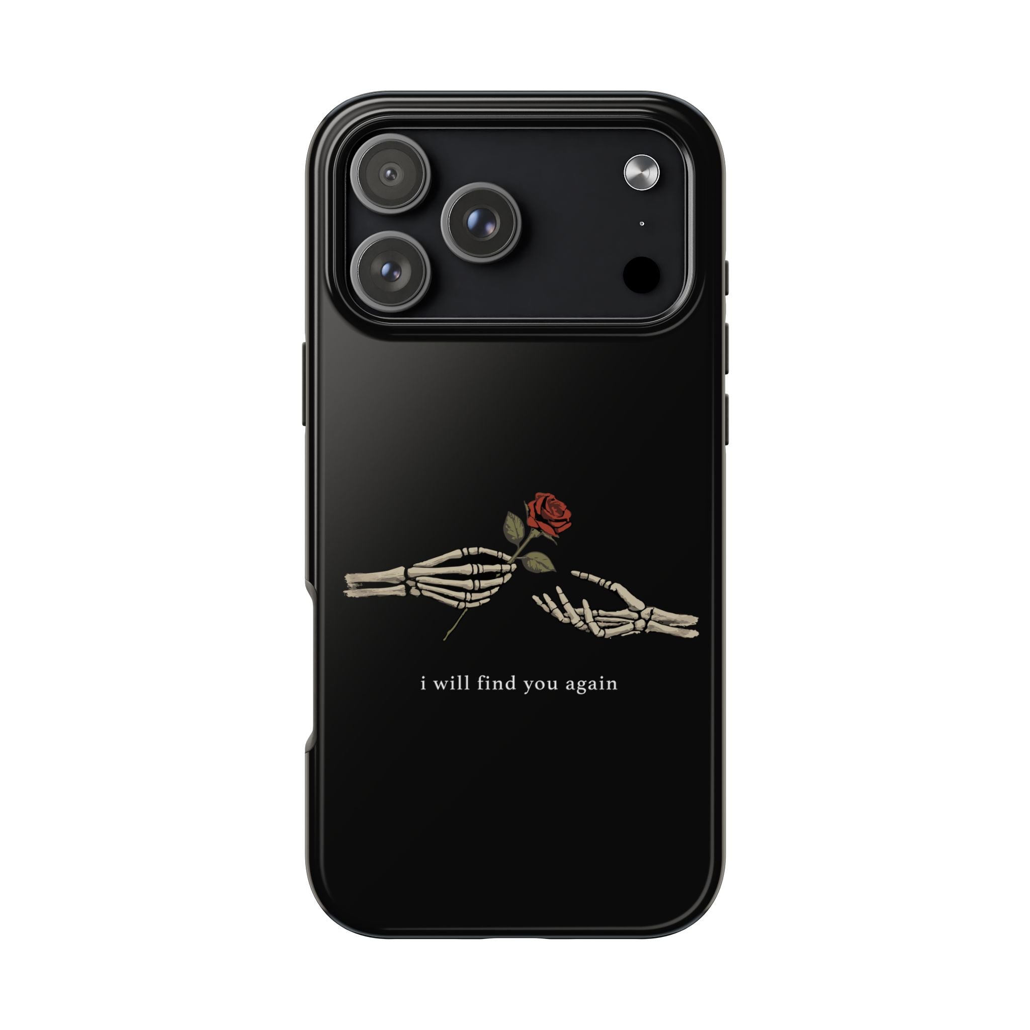 I Will Find You Again Phone Cases