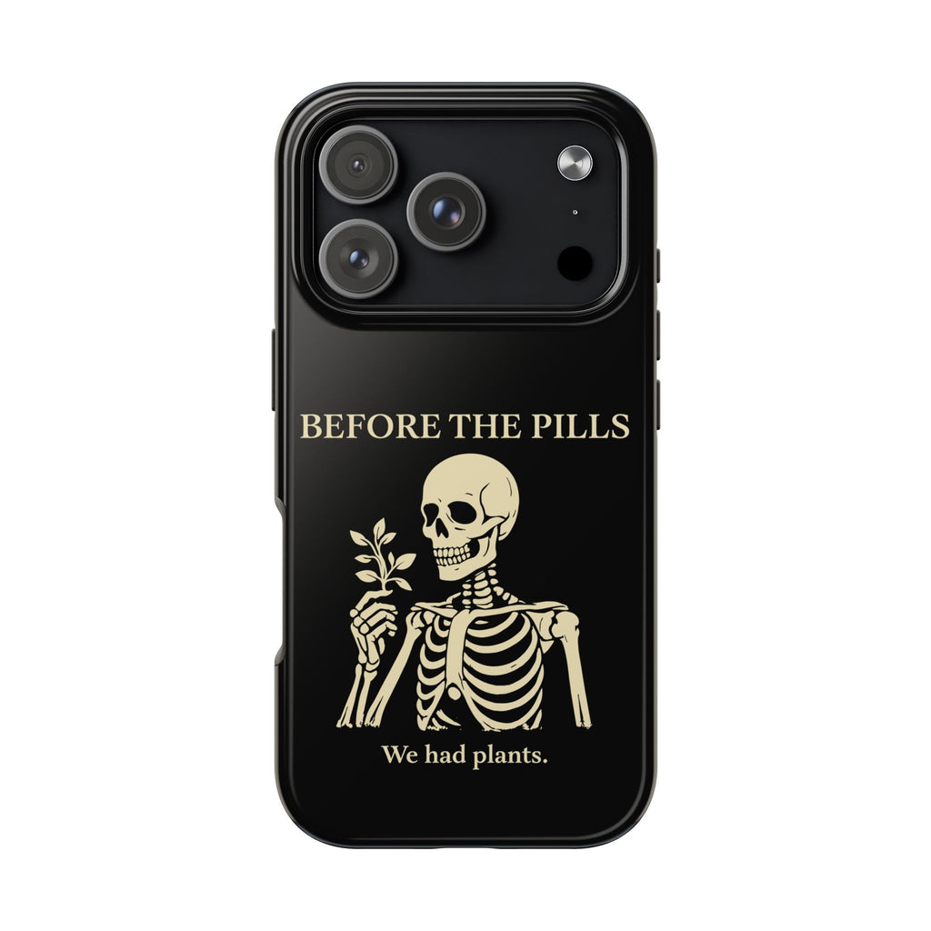 Before The Pills Phone Cases