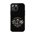 Powered By Plants Phone Case