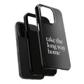 Take The Long Way Home Phone Case
