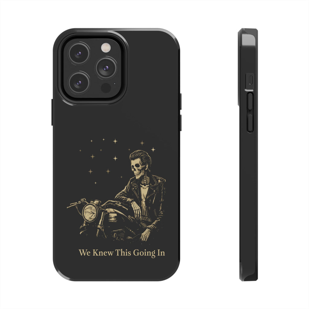 We Knew This Going In Phone Cases