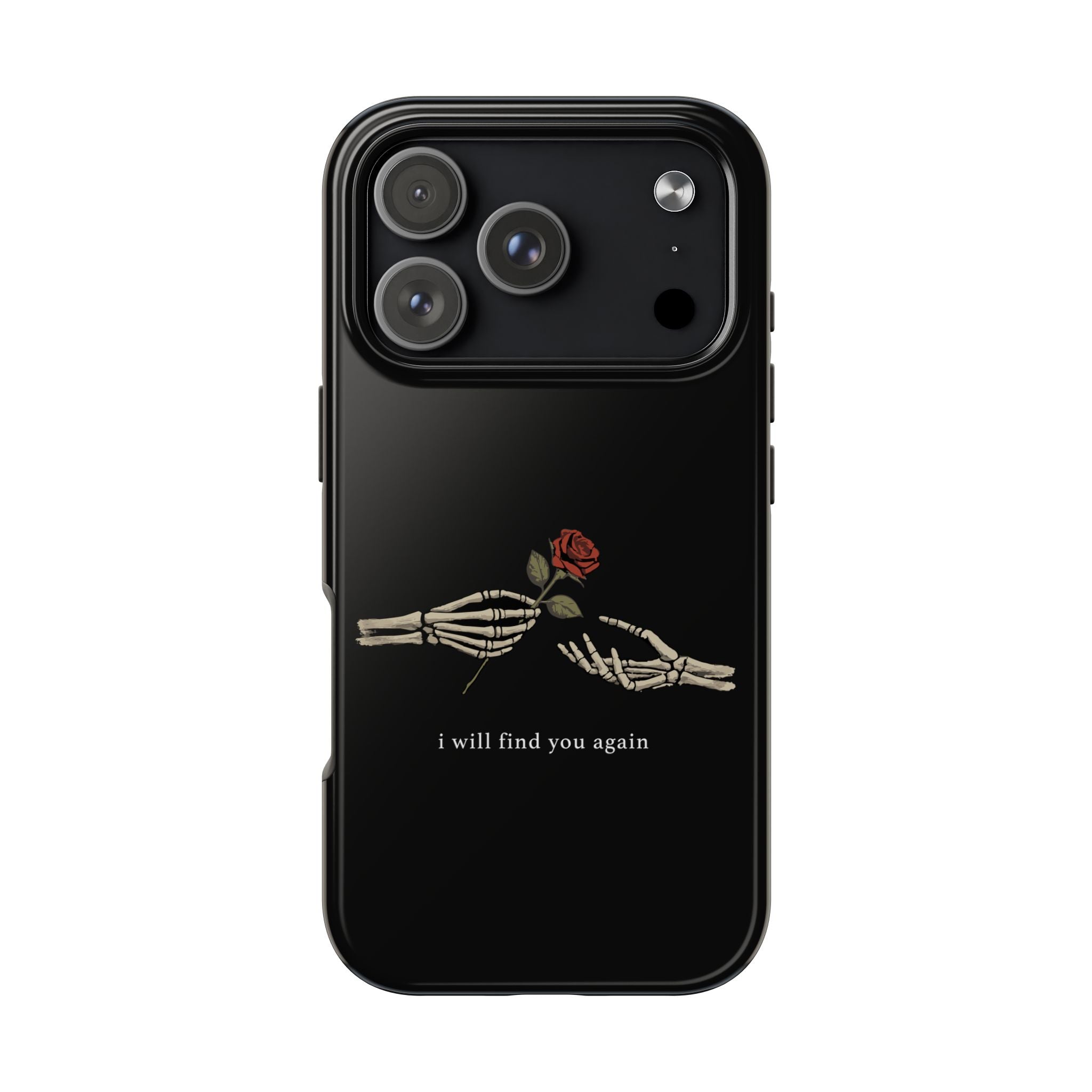 I Will Find You Again Phone Cases