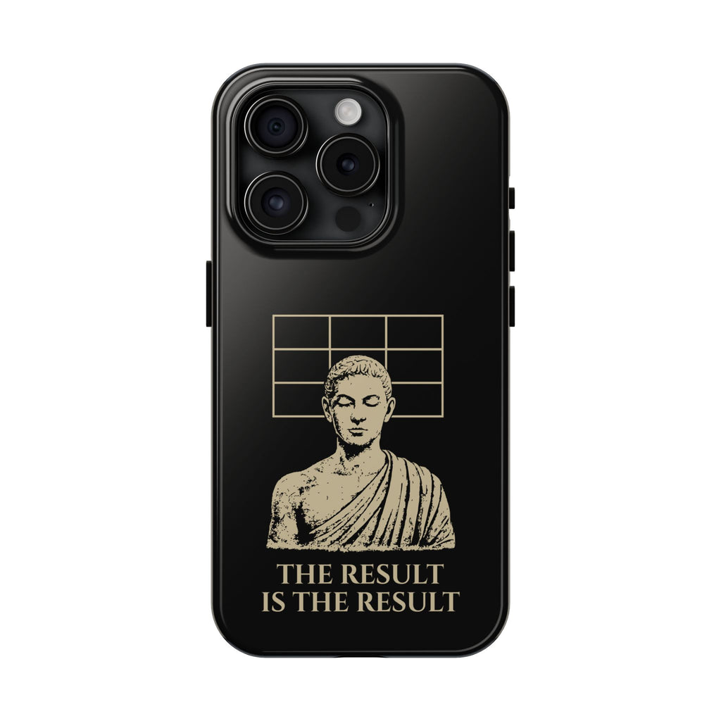 The Result Is The Result Phone Cases