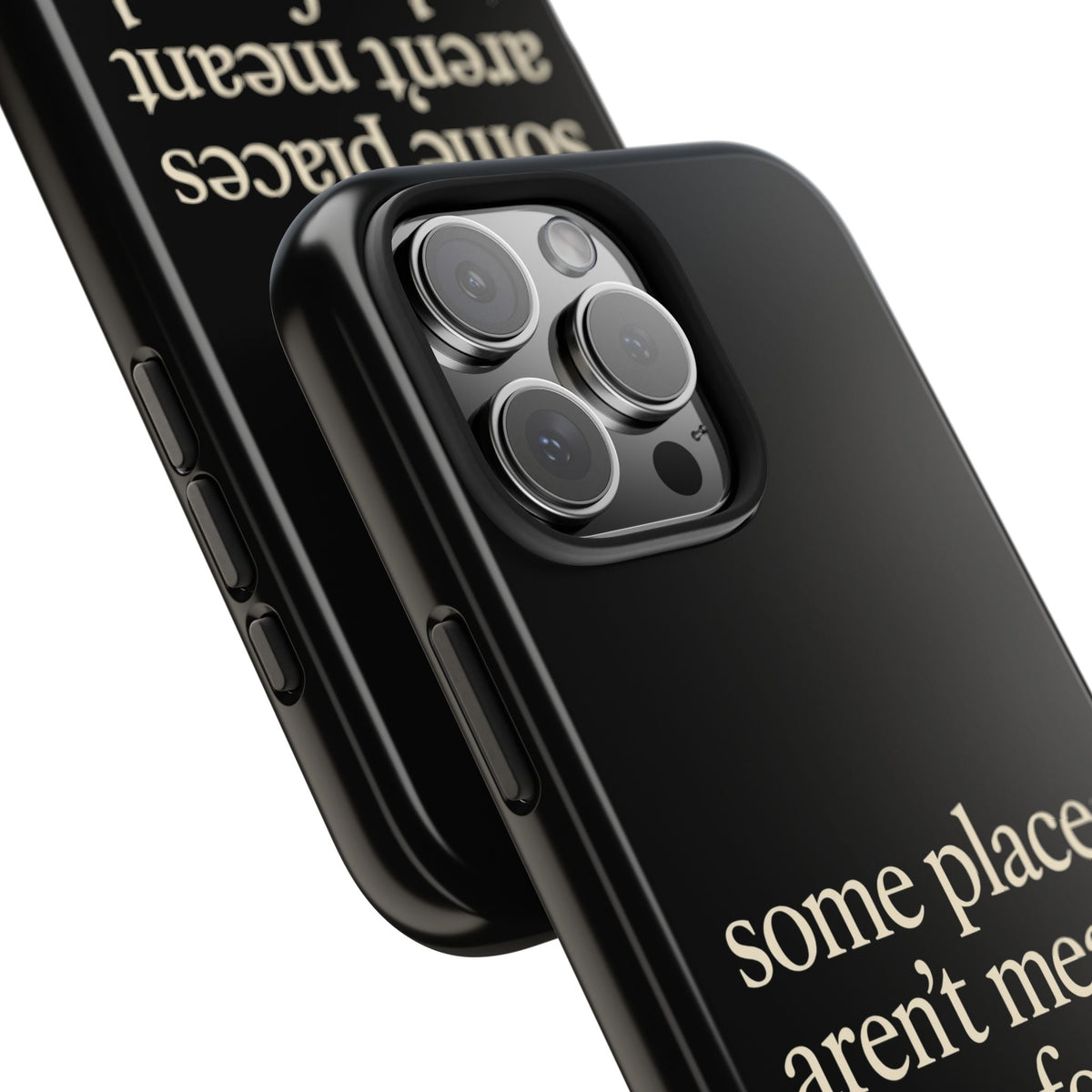 Some Places Aren't Meant To Be Found Phone Case