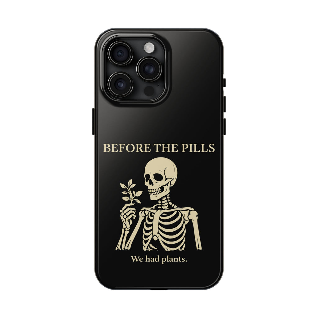 Before The Pills Phone Cases