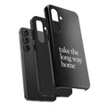 Take The Long Way Home Phone Case
