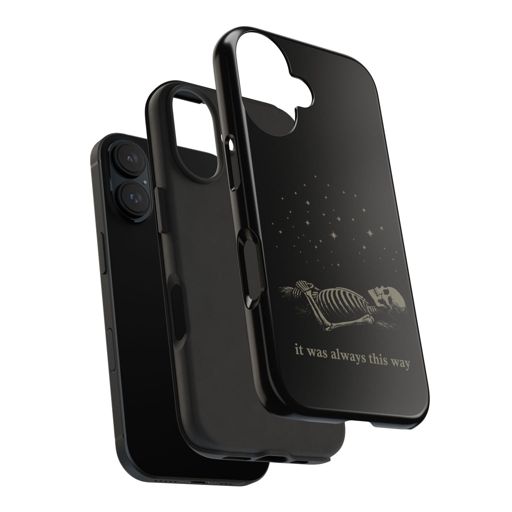It Was Always This Way Tough Phone Cases