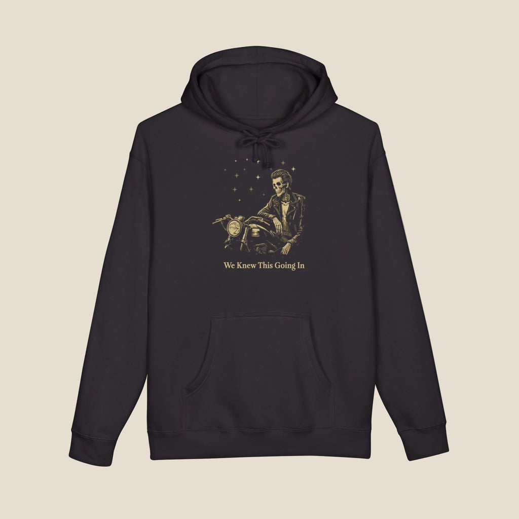 We Knew This Going In Hoodie