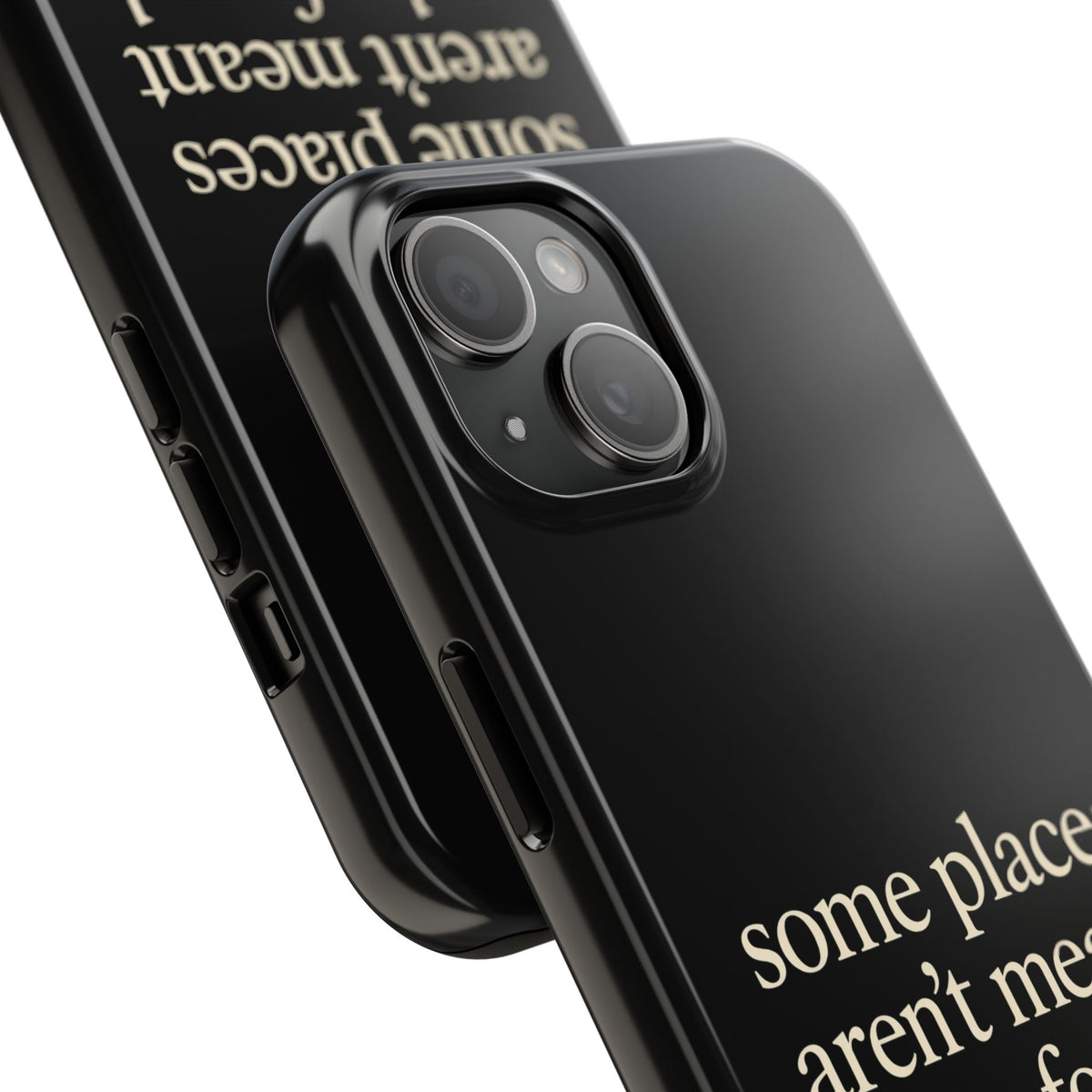 Some Places Aren't Meant To Be Found Phone Case