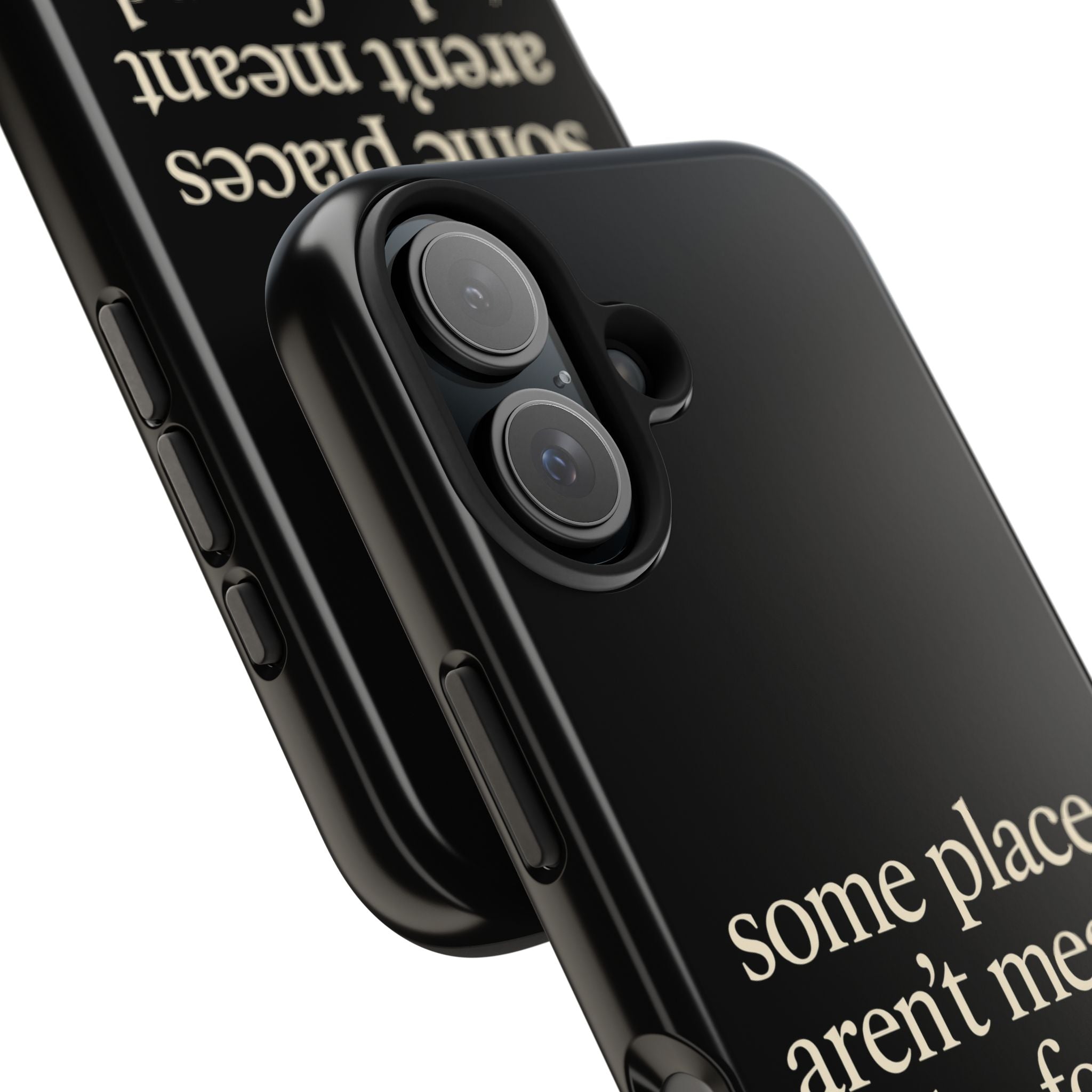 Some Places Aren't Meant To Be Found Phone Case
