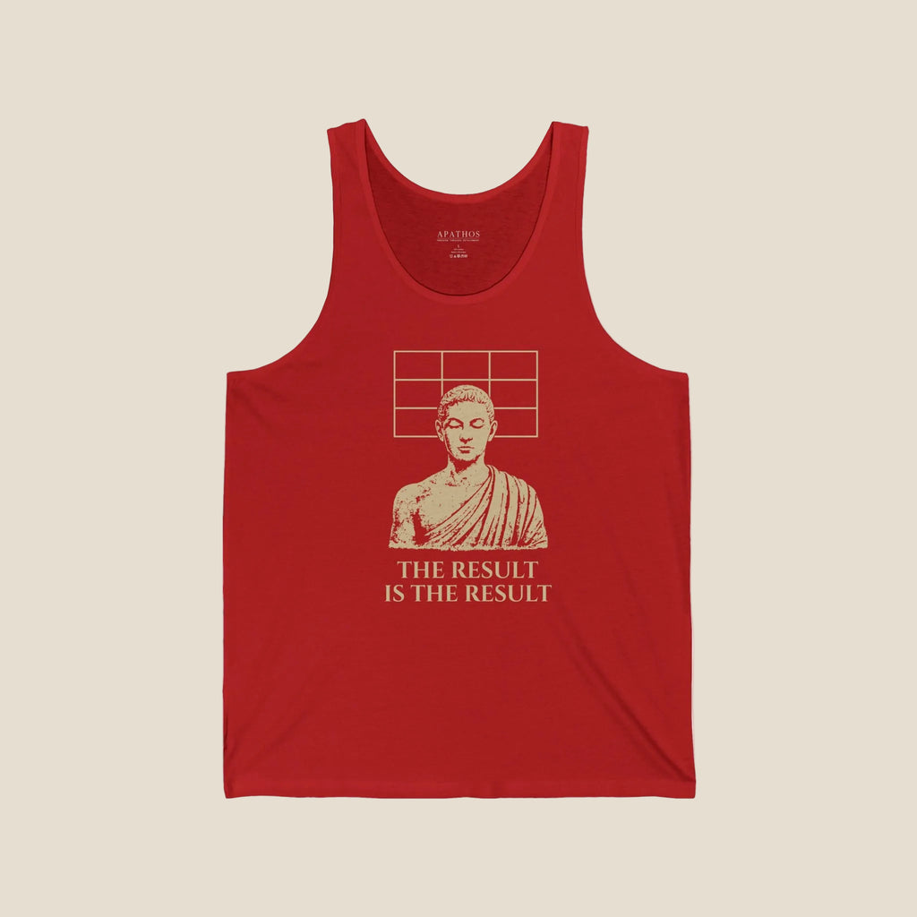 The Result Is The Result Tank Top