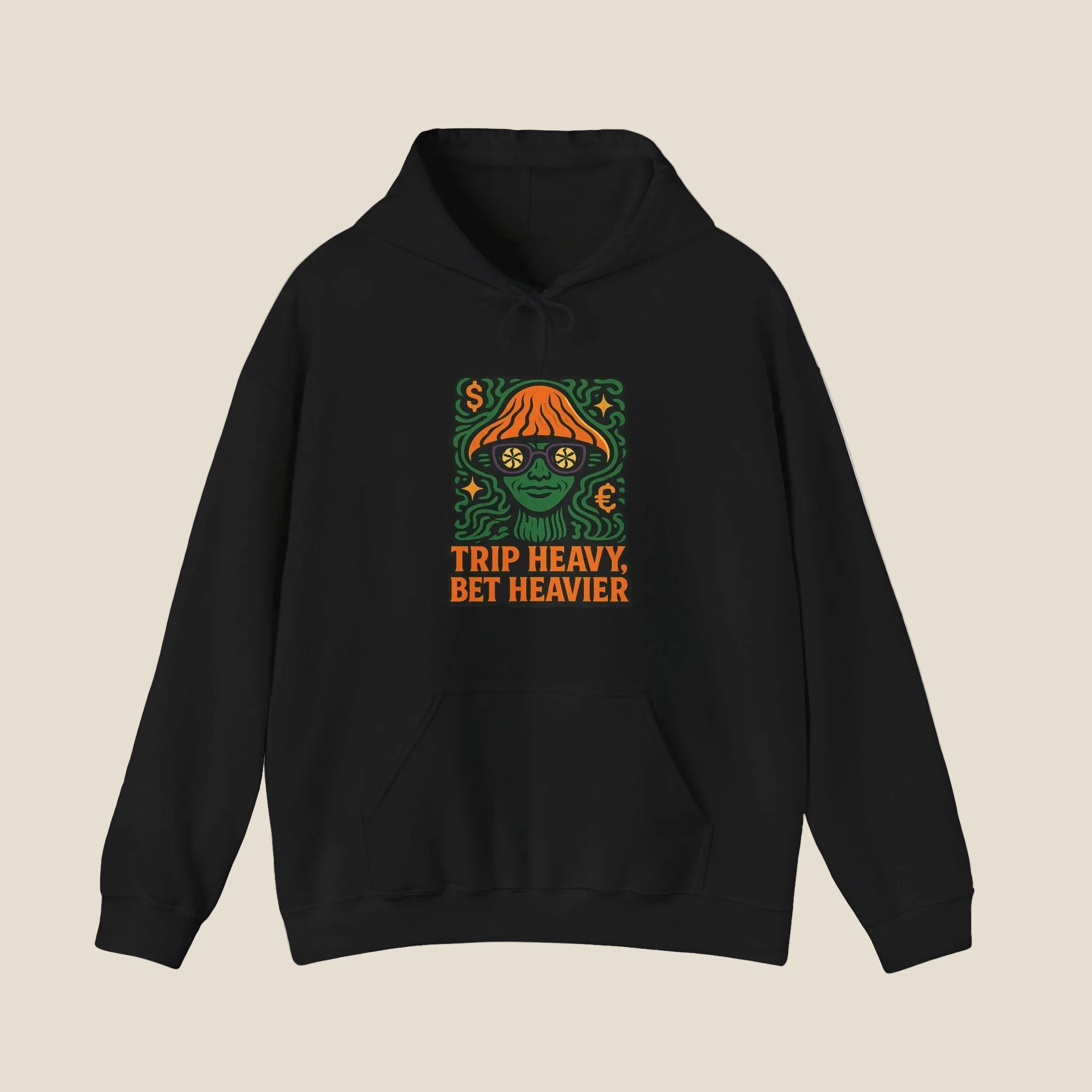Trip Heavy, Bet Heavier Hoodie