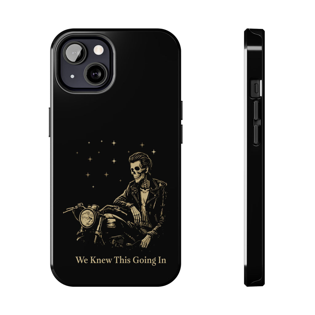 We Knew This Going In Phone Cases