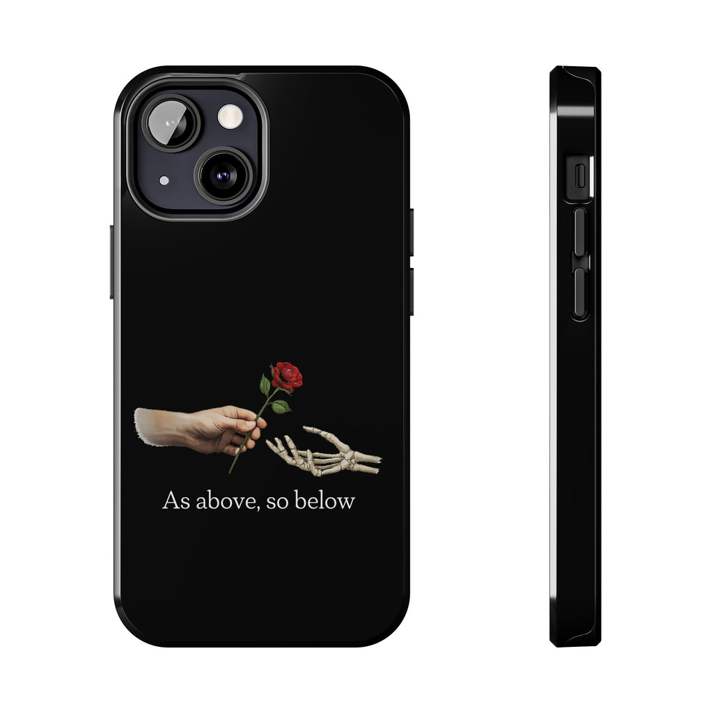 As Above, So Below Phone Cases