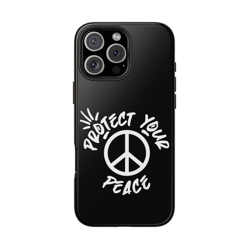 Protect Your Peace Tough Phone Cases