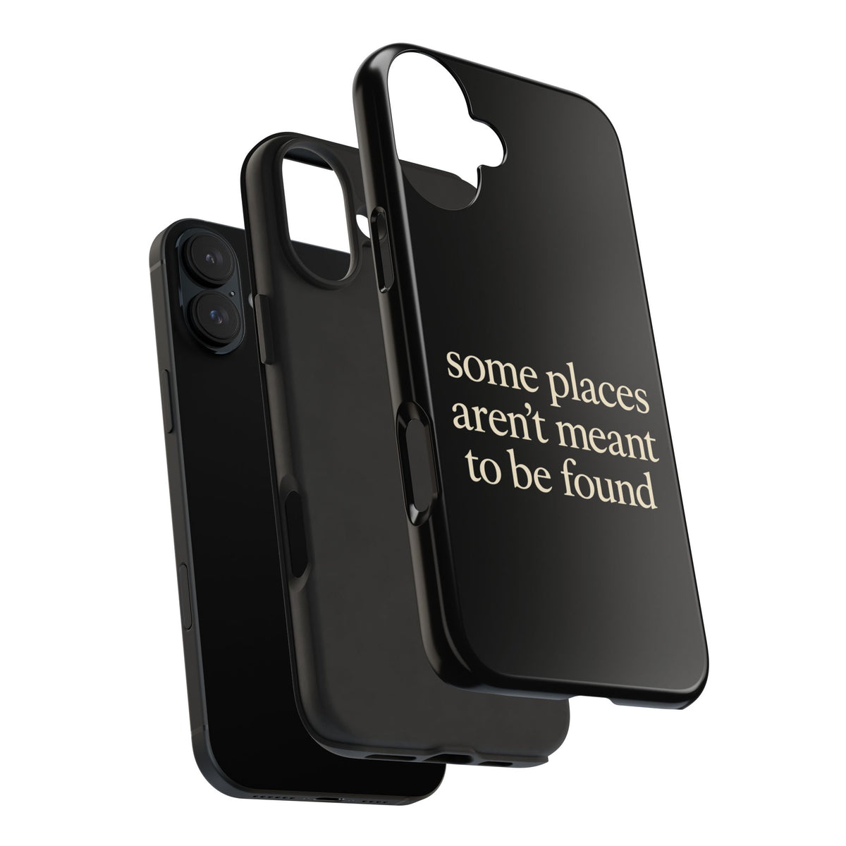 Some Places Aren't Meant To Be Found Phone Case