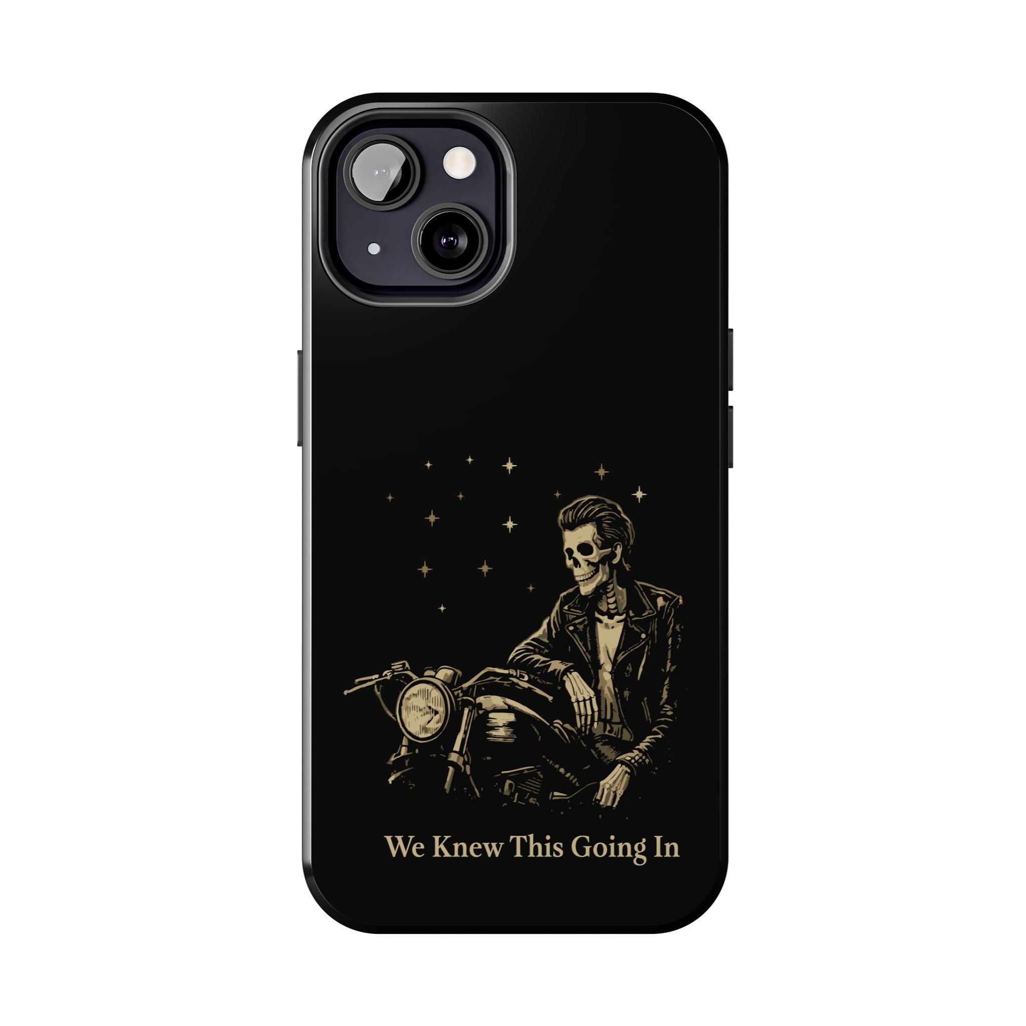 We Knew This Going In Phone Cases