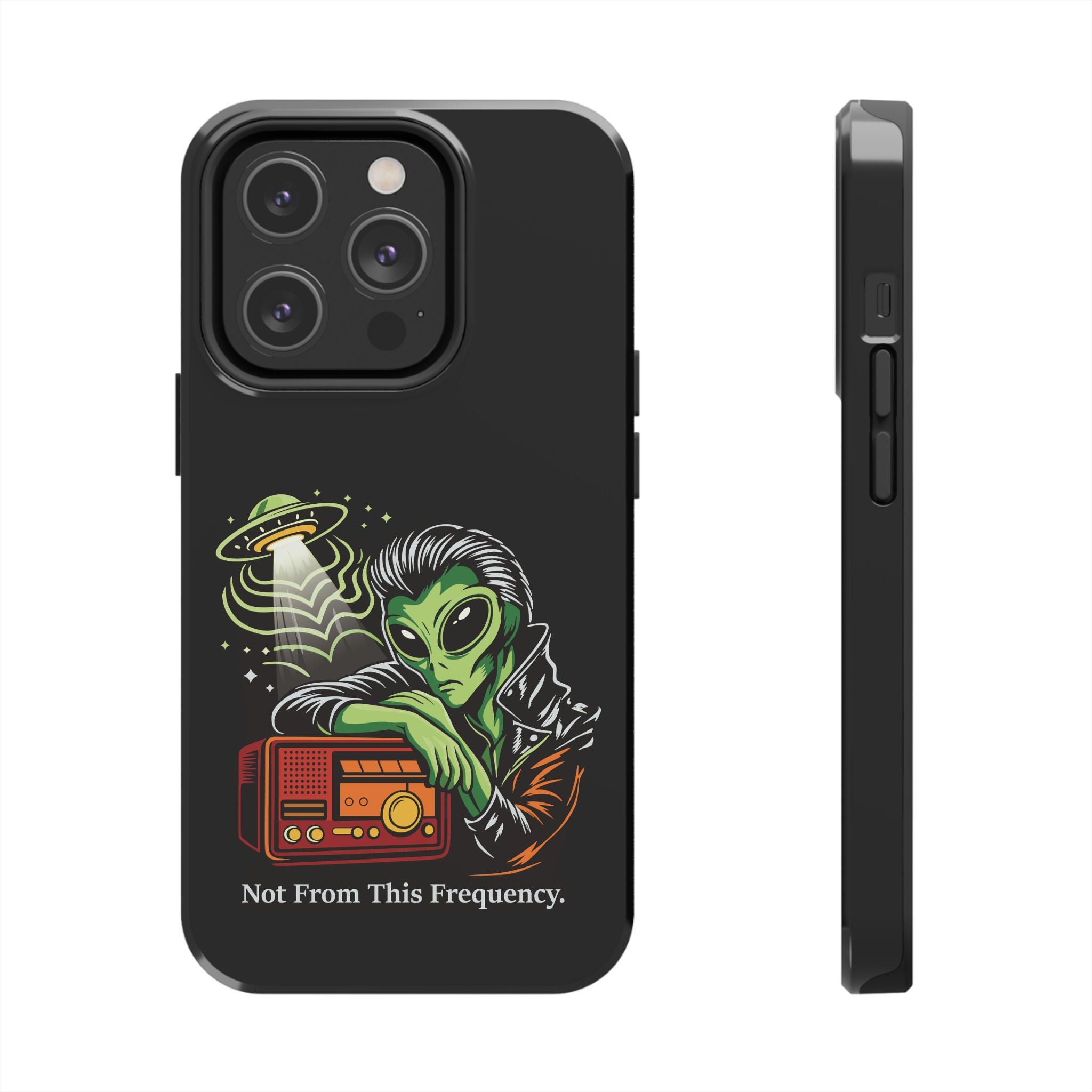 Not From This Frequency Phone Cases