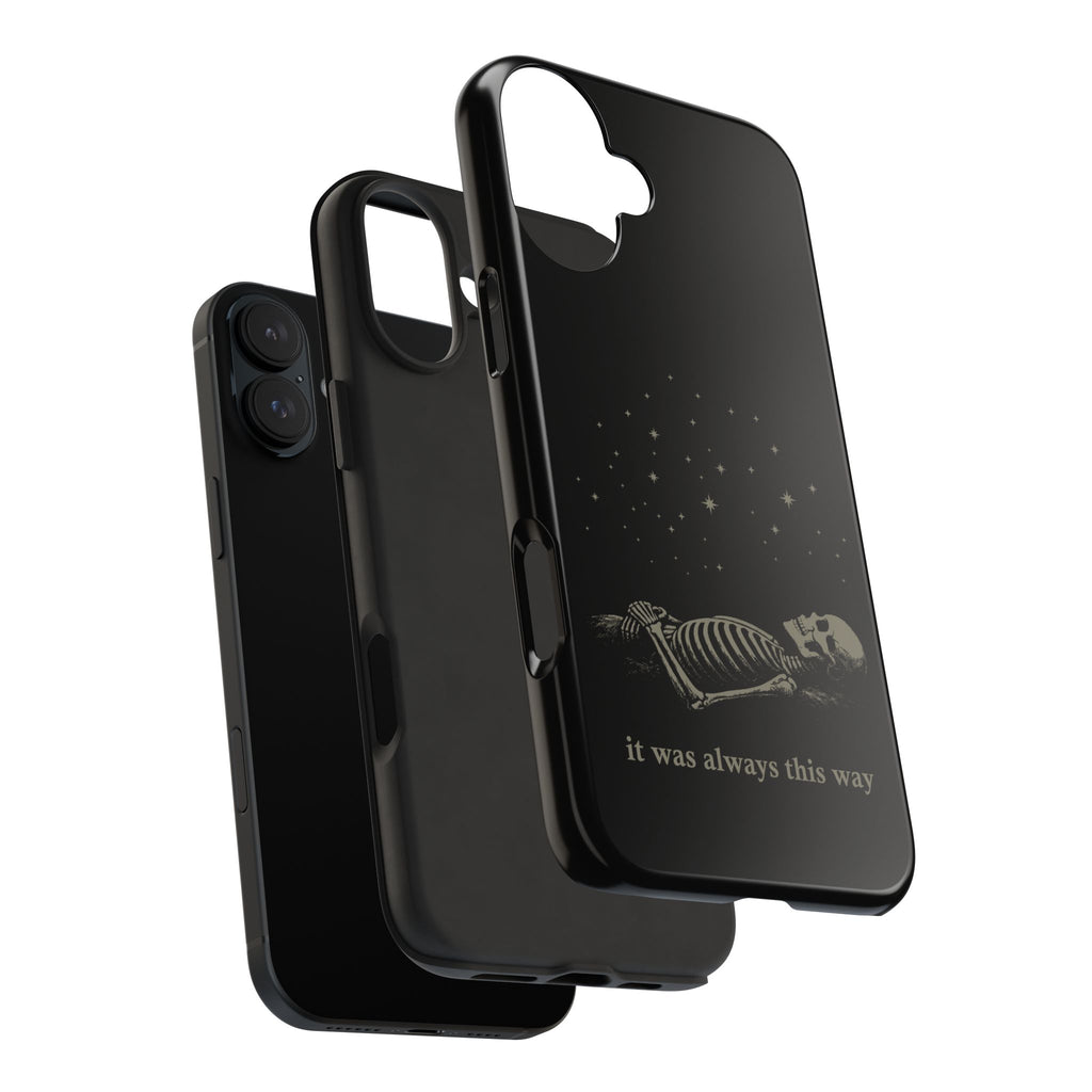 It Was Always This Way Tough Phone Cases