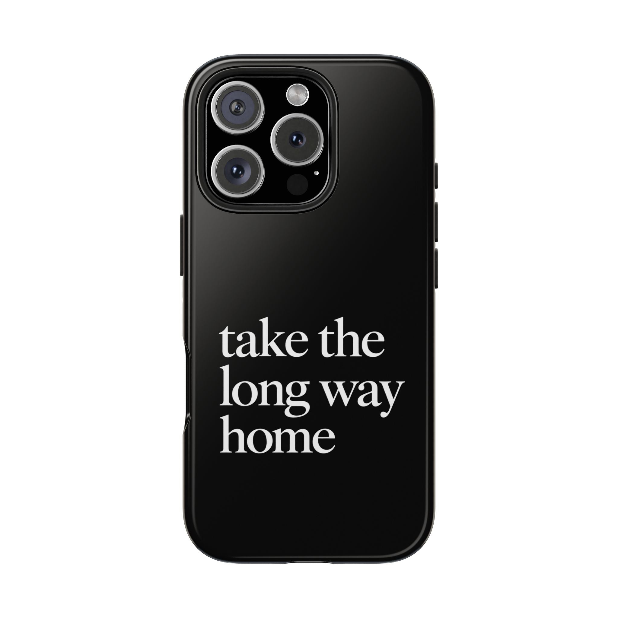 Take The Long Way Home Phone Case