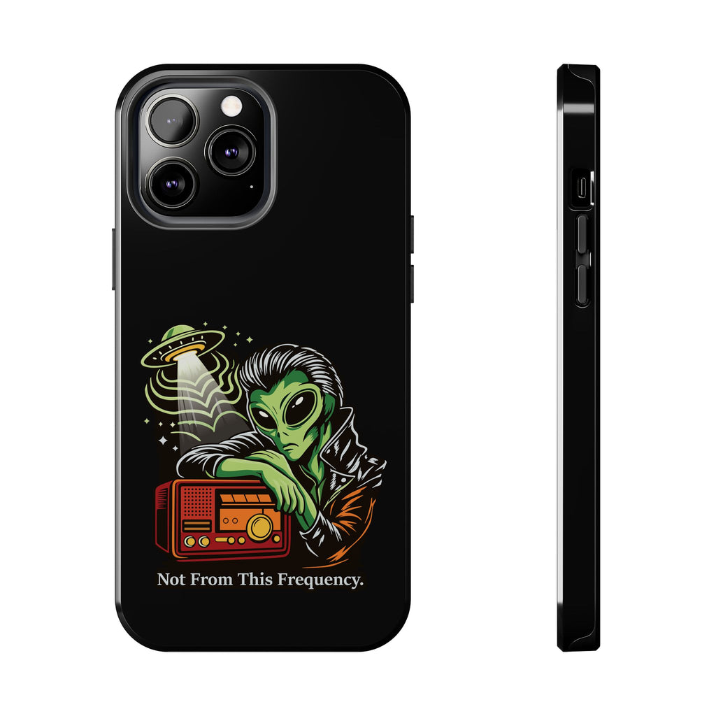 Not From This Frequency Phone Cases