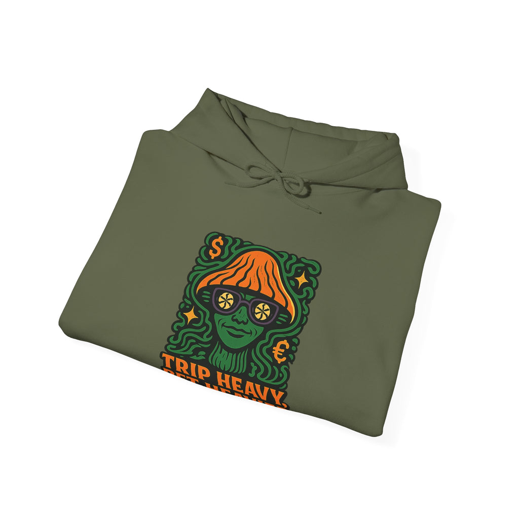 Trip Heavy, Bet Heavier Hoodie